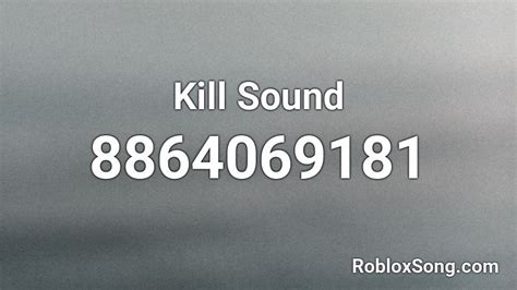 Inside Settings, navigate to the Audio sub-section and look for the Kill Sounds option. . Kill sound ids
